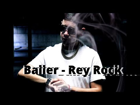 Rey Rock - Baller (Official Lyric Video)