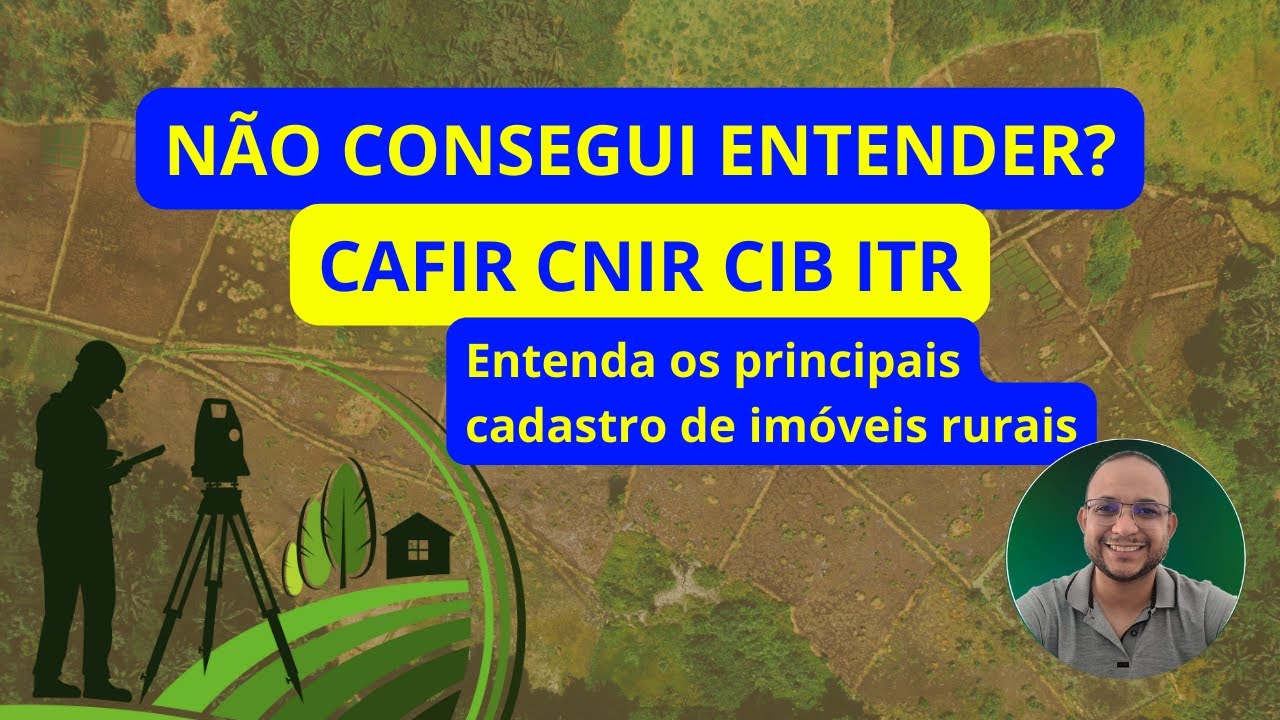 Cadastros imóvel rural CAFIR CNIR CIB ITR