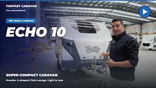 New Caravan Walkthrough | Echo 10, super-compact caravan for solo travellers and couples