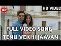 Tenu Vekhi Jaavan Himansh Kohli Shahi