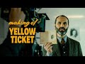 Making a Crowdfunded Short Film | Yellow Ticket BTS