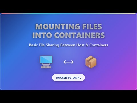 Docker File Mounting: Share Data Between Host & Containers (Beginner's Guide)