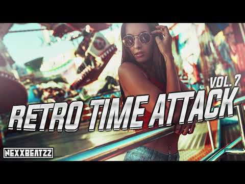 ✅RETRO TIME ATTACK vol.7 pres. NEXXBEATZZ✅