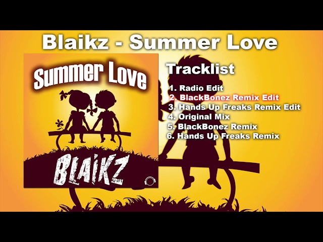 Blaikz - Summer Love (Blackbonez Remix Edit)