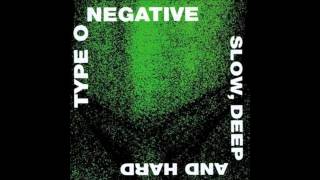 Type O Negative - Unsuccessfully Coping with the Natural Beauty of Infidelity