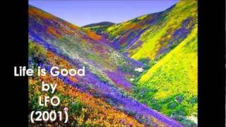 Life is Good by LFO--High Quality