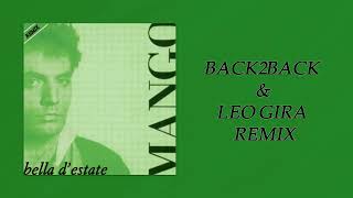 Mango - Bella d'estate (Back2Back &amp; Leo Gira Remix) [Art Track Video]