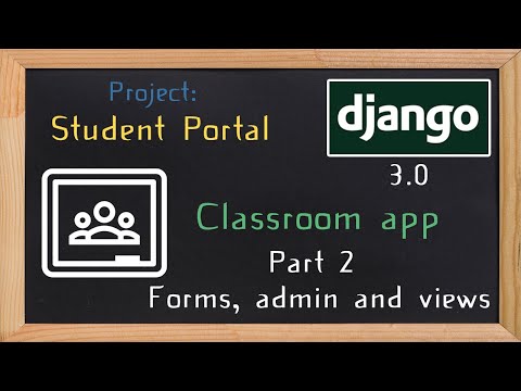 Django Student Portal - classroom app part 2  | 4 thumbnail