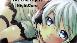 Hit The Lights - Jay Sean - NightCore