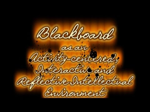 Blackboard As an Activity-centered Interactive and Reflective Intellectual Environment