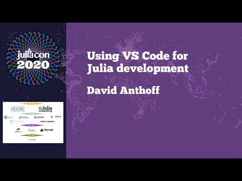 JuliaCon 2020 | Using VS Code for Julia development | David Anthoff
