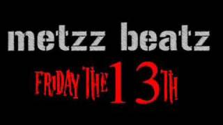 MetzZ Beatz - Friday The 13th (instrumental)