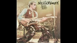 Nils Lofgren - Goin&#39; Back (Night After Night - 1977)