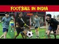 Football in India | Funcho