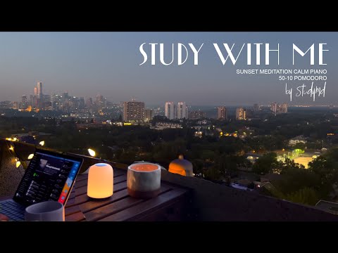 4-HOUR STUDY WITH ME 🌇 / Sunset Meditation Calm Piano /  Pomodoro 50-10