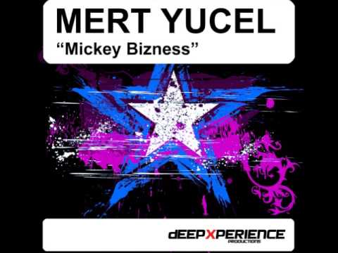 Mert Yucel "mickey bizness"