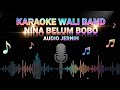 Nina Belum Bobo Wali Karaoke Lirik HD Audio Jernih Tanpa Vokal Versi Terbaru 2025