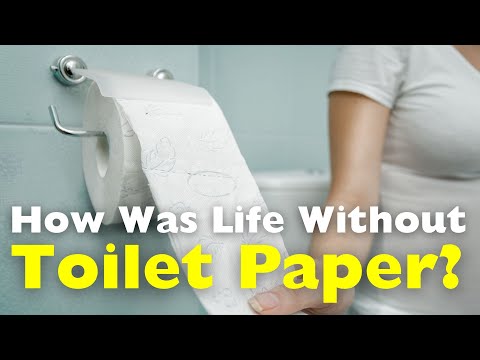 How Was Life Without Toilet Paper?