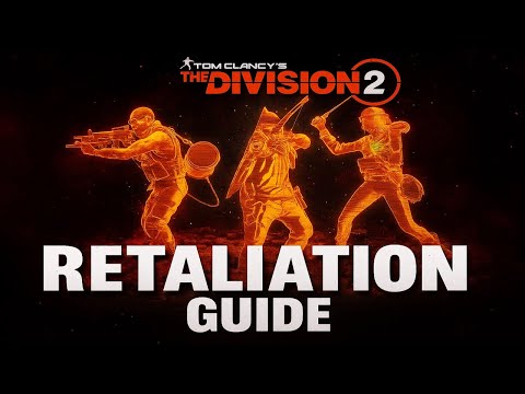 Mastering Retaliation – The Division 2 Complete Walkthrough