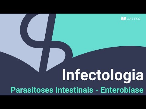Infectologia: Parasitoses Intestinais - Enterobíase
