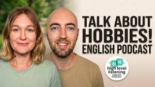 Learn Real Life English: My Hobbies
