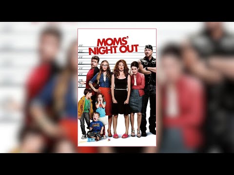 Mom's Night Out - Trailer