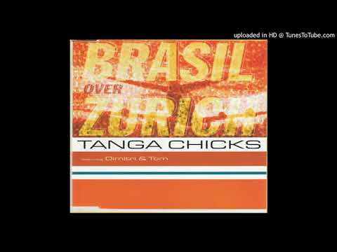 BRASIL OVER ZURICH / TANGA CHICKS feat. DIMITRI & TOM