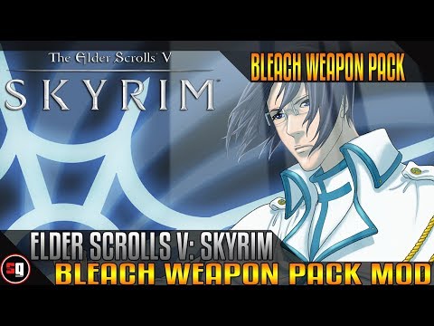 Skyrim Bleach Mod - Bleach Weapon Pack