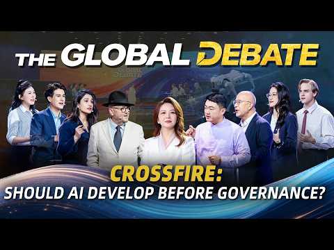 Global Debate | Crossfire: Should AI Develop before Governance?
