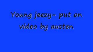 i put on young jeezy ft. kanye west