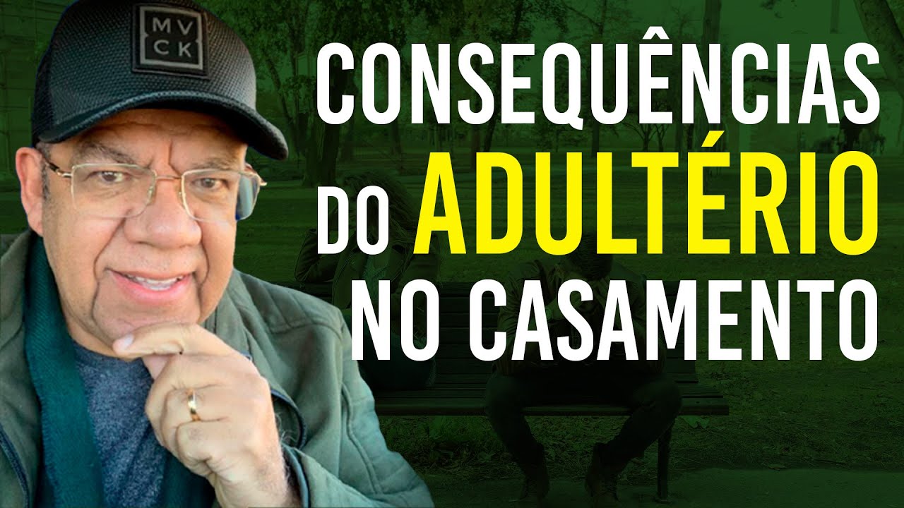 Quais são as consequências do Adultério na familia e no casamento   - PODCAST AMOFAMÍLIA