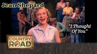 Jean Shepard "I Thought Of You"