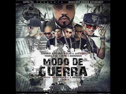 Juanka El Problematik Ft. Ozuna,Elio El "MafiaBoy",Young Izak,Lyan Y Anonimus - Modo De Guerra