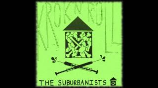 The Suburbanists- Krokodil 4 Life