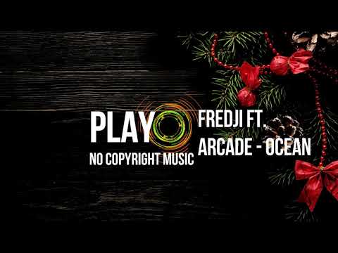 [NoCopyrightMusic] Fredji ft. Arcade - Ocean