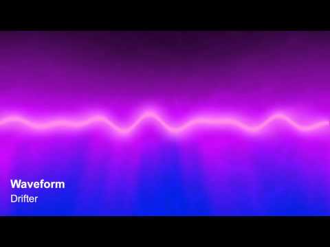Waveform - Drifter