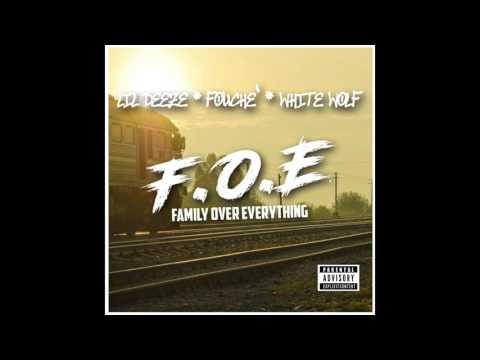 Lil Deeze x Fouche' x White Wolf - "F.O.E"