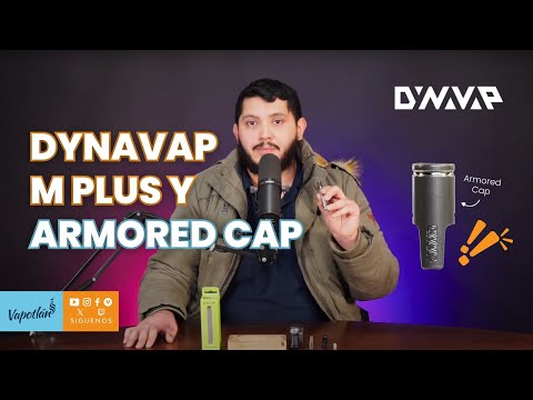 Dynavap M Plus y Armored Cap - Review en Español 🔥🔩