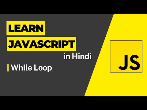 While Loop Javascript Tutorial For Beginners 2023 Javascript Full Course In Hindi