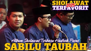Download lagu ALBUM SHOLAWAT TERBARU HADROH PUSAT SABILU TAUBAH FULL SHOLAWAT TERFAVORIT 2025 mp3