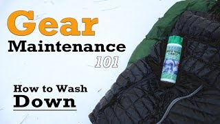 Gear Maintenance 101 - Down Products