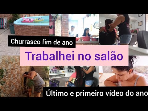 Trabalhei no salão/ churrasco fim de ano/ último vlog do ano