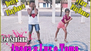 Apaga a Luz e Toma - Léo Santana | Cyara e Derick.. Coreografia Fatinha e Andinho