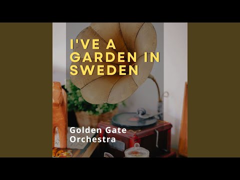 I've a Garden in Sweden