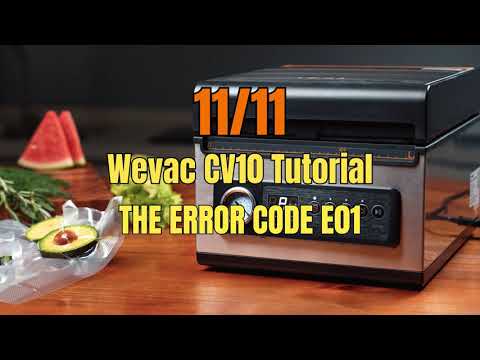 Wevac CV10 Tutorial 11/11: The Error Code E01