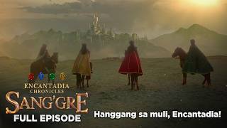 Download lagu Sang’gre: Hanggang sa muli, Encantadia! (Finale Episode 233 - May 8, 2026) | Encantadia Chronicles mp3