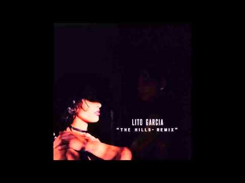Lito Garcia (@LitoGarciaMusic) "The Hills" Remix (Official Audio)