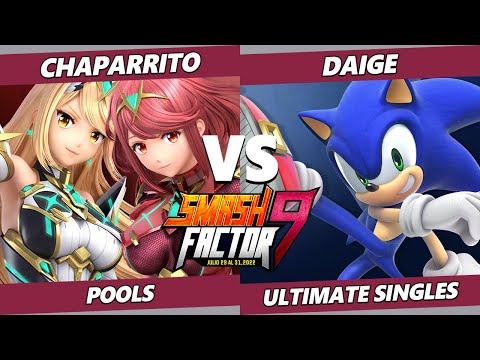Smash Factor 9 - Chaparrito (Pyra Mythra) Vs. Daige (Sonic) SSBU Ultimate Tournament