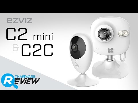 รีวิว ezviz c2 mini และ c2c กล้องวงจรปิดอินเทอร์เน็ต ตัวเล็กๆ ติดตั้ง และ ใช้งานง่าย