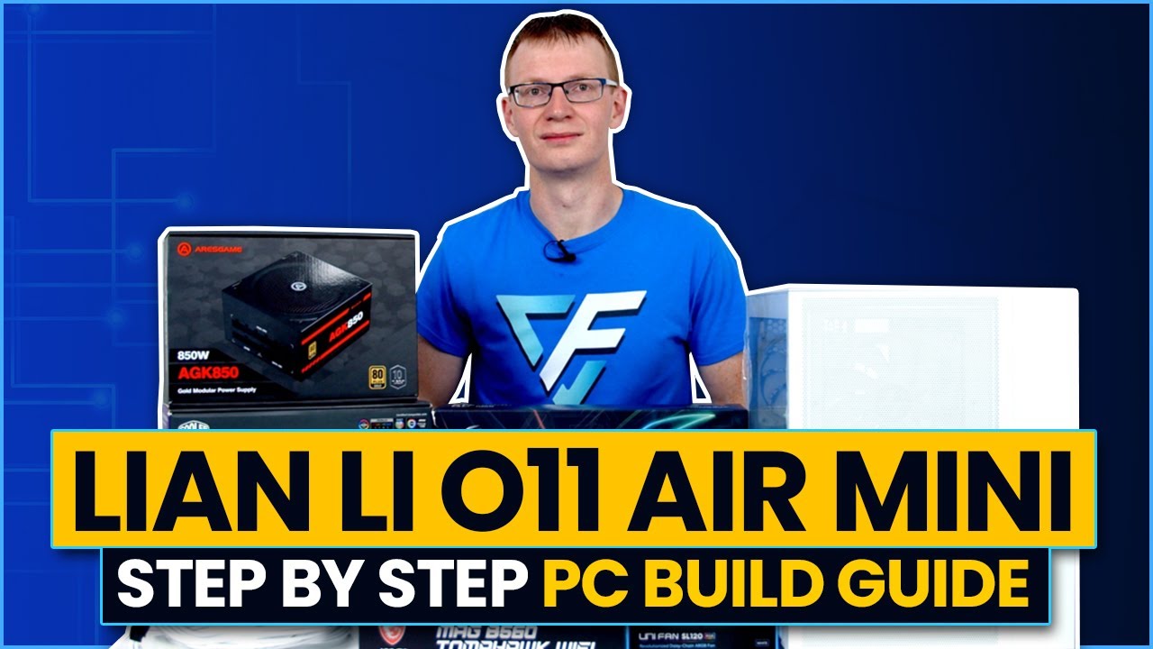 Lian Li O11 Air Mini PC Build Guide - Step by Step
